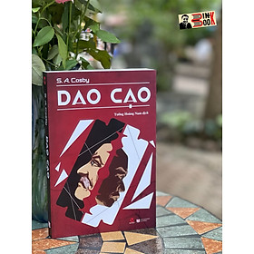 DAO CẠO – S.A. Cosby - Tưởng Hoàng Nam dịch - Bách Việt Book - NXB Lao Động