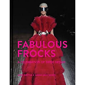 Fabulous Frocks: A celebration of dress design - Harper Collins