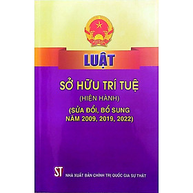 Luật Sở hữu trí tuệ (Hiện hành) (Sửa đổi, bổ sung năm 2009, 2019, 2022)