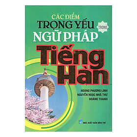 [Download Sách] Các Điểm Trọng Yếu Trong Ngữ Pháp Tiếng Hàn