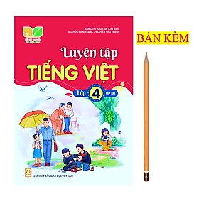 Sách - Luyện tập Tiếng việt lớp 4 tập 2 ( Kết Nối Tri Thức Và Cuộc Sống )