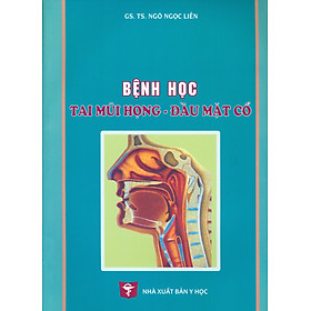 Hình ảnh sách Bệnh Học Tai Mũi Họng - Đầu Mặt Cổ