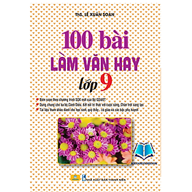 Sách - 100 Bài Làm Văn Hay Lớp 9