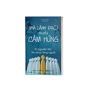 Hình ảnh Sách - Nhà Lãnh Đạo Truyền Cảm Hứng: 51 Nguyên Tắc Thu Phục Lòng Người - MCBooks
