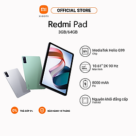 Máy tính bảng Xiaomi Redmi Pad | MediaTek Helio G99 | Pin 8000 mAh Sạc nhanh 18W | Màn hình LCD 90Hz - Hàng chính hãng