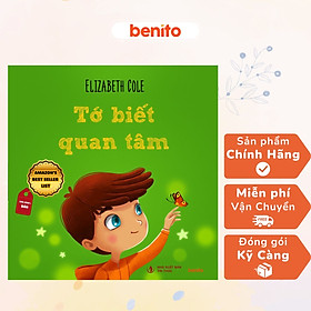 Benito - Sách thiếu nhi - Sức mạnh của cảm xúc. Tớ biết quan tâm