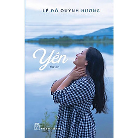 Hình ảnh sách Sách - NXB Trẻ - Yên (tản văn) - Lê Đỗ Quỳnh Hương