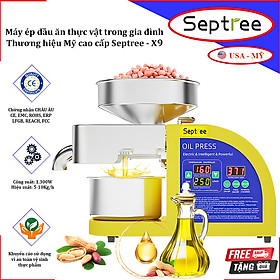 Mua HÀNG CHÍNH HÃNG - Máy ép dầu ăn thực vật  dùng trong gia đình. Thương hiệu Mỹ cao cấp Septree - X9