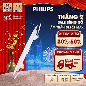 Bộ đèn âm trần Philips LED Max DL262 Max siêu mỏng- công suất (9W, 12W)