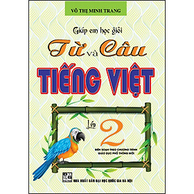 Sách Giúp Em Học Giỏi Từ Và Câu Tiếng Việt 2