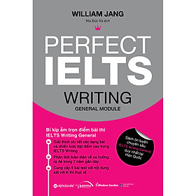 [Download Sách] Perfect Ielts Writing General Module