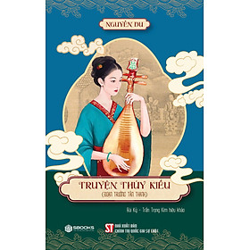 Truyện Thúy Kiều (Đoạn trường tân thanh) (Bùi Kỷ - Trần Trọng Kim hiệu khảo) - Nhà Xuất Bản Chính Trị Quốc Gia Sự Thật