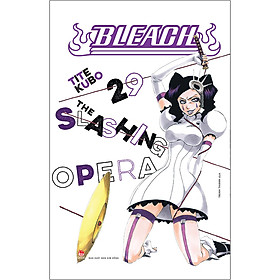 Bleach Tập 29: The Slashing Opera