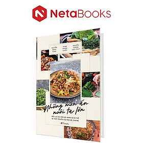 Những Món Ăn Nuôi Ta Lớn (Bìa Cứng)