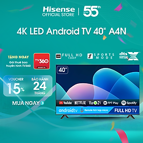 Mua Android Tivi LED Hisense 40 inch 40A4N trợ lý ảo Google Voice Control  bảo hành 2 năm - HÀNG CHÍNH HÃNG