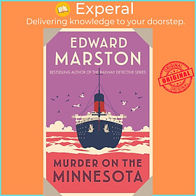 Sách - Murder on the Minnesota : A thrilling Edwardian murder mystery by Edward Marston (UK edition, paperback)