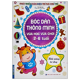 Sách Bóc Dán Thông Minh Vừa Học Vừa Chơi 2-6 Tuổi - Khả Năng Tư Duy