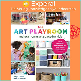 Sách - The Art Playroom - Make a home art space for kids; Spark exploration, i by Megan Schiller (UK edition, paperback)