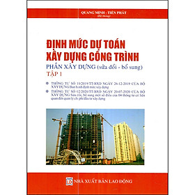 Nơi bán Định Mức Dự Toán Xây Dựng Công Trình - Phần Xây Dựng (Sửa Đổi - Bổ Sung Mới Nhất) - Tập 1 - Giá Từ -1đ