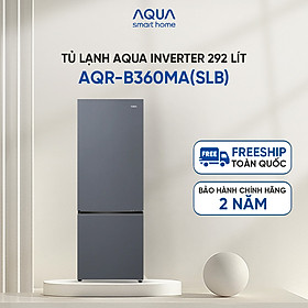 Freeship toàn quốc - Tủ lạnh ngăn đông dưới Aqua 292L AQR-B360MA(SLB) - Bảo hành trong 2 năm - Hàng chính hãng