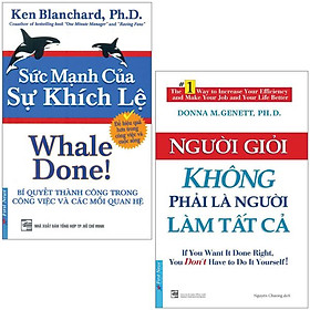 Combo Sách Người Giỏi Không Phải Là Người Làm Tất Cả + Sức Mạnh Của Sự Khích Lệ (Bộ 2 Cuốn)