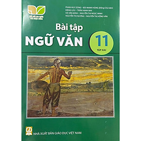 Sách Bài Tập Ngữ Văn 11- Tập 2- Kết Nối Tri Thức Với Cuộc Sống (Kèm Nilon bọc Sách) - Cty Sách & Thiết Bị Trường Học TP.HCM