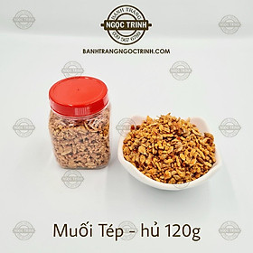 Hủ 120g Muối tép phơi độc quyền cực ngon bánh tráng Ngọc Trinh