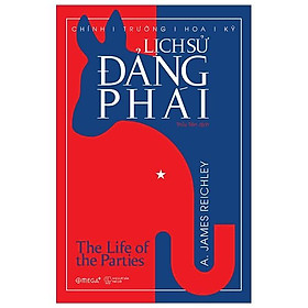 Sách Chính Trường Hoa Kỳ: Lịch Sử Đảng Phái