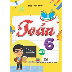 Sách - Notebook toán 6 (Dùng Chung Cho Các Bộ SGK Hiện Hành) - HA