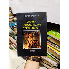 Chuyện các ông hoàng triều Nguyễn