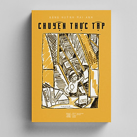 Chuyện Thực Tập (Tái bản)