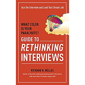 What Color Is Your Parachute? Guide to Rethinking Interviews