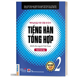 Combo Tiếng Hàn Tổng Hợp Dành Cho Người Việt Nam - Sơ Cấp 2 - Bản Quyền - Sách bài tập