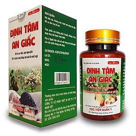 ĐỊNH TÂM AN GIẤC HỌC VIỆN QUÂN Y GIẢI PHÁP GIÚP AN THẦN, NGỦ NGON