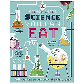 Hình ảnh sách Science You Can Eat: Putting what we Eat Under the Microscope (Hardback)