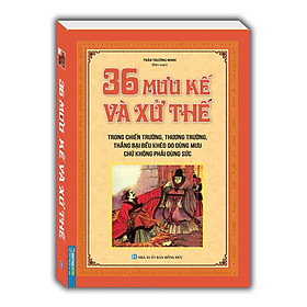 36 Mưu Kế Và Xử Thế