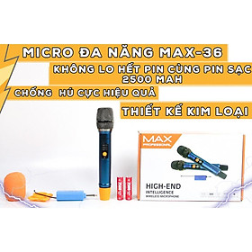 Mua Micro không dây đa năng Max 36 Nâng cấp từ Max 19 Hút âm tốt  chống hú hiệu quả Sạc pin ngay trên mic Màn hình LCD