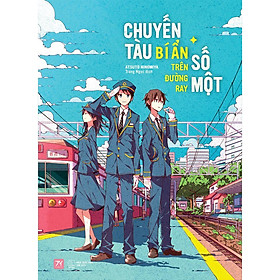 Chuyến Tàu Bí Ẩn Trên Đường Ray Số Một - AZ Việt Nam - Ray