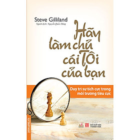 Download sách Hãy Làm Chủ Cái Tôi Của Bạn (Tái Bản 2017)