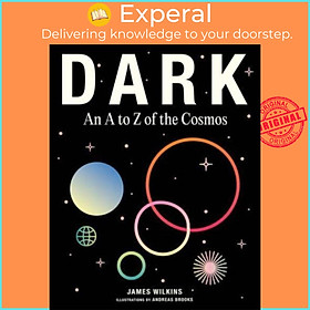 Sách - DARK - An A to Z of the Cosmos by James Wilkins (UK edition, hardcover)