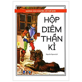 Những Câu Chuyện Cổ Thế Giới - Hộp Diêm Thần Kỳ