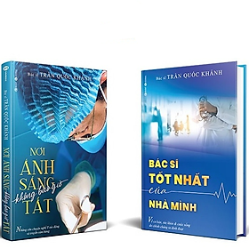 Combo Nơi ánh sáng không bao giờ tắt và Bác sĩ tốt nhất của nhà mình (Bìa cứng) – Bản Quyền