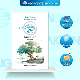 Sống đời bình an (TB) - Tác giả Suối Thông