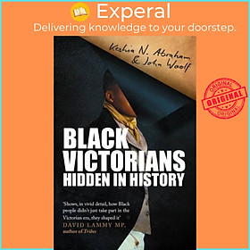 Sách - Black Victorians - Hidden in History by Keshia N. Abraham (UK edition, paperback)
