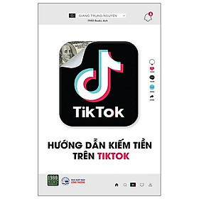 Hướng Dẫn Kiếm Tiền Trên Tiktok