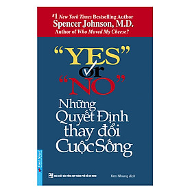 Download sách Yes Or No - Những Quyết Định Thay Đổi Cuộc Sống (Tái Bản 2019 )