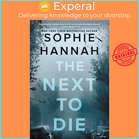 Sách - The Next to Die by Sophie Hannah (US edition, paperback)