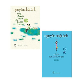 Combo Truyện của Nguyễn Nhật Ánh: Cô Gái Đến Từ Hôm Qua + Cây Chuối Non Đi Giày Xanh