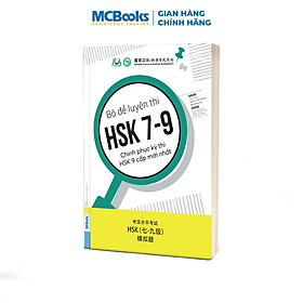 Sách - Bộ Đề Luyện Thi HSK 7-9 – Chinh Phục Kỳ Thi HSK 9 Cấp Mới Nhất
