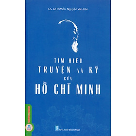 Tìm Hiểu Truyện Và Ký Của Hồ Chí Minh - VIETNAMBOOK